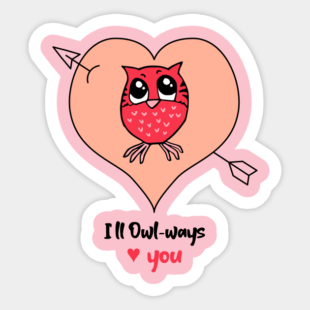 I will Owl-ways love u Sticker by ShopTeeverse